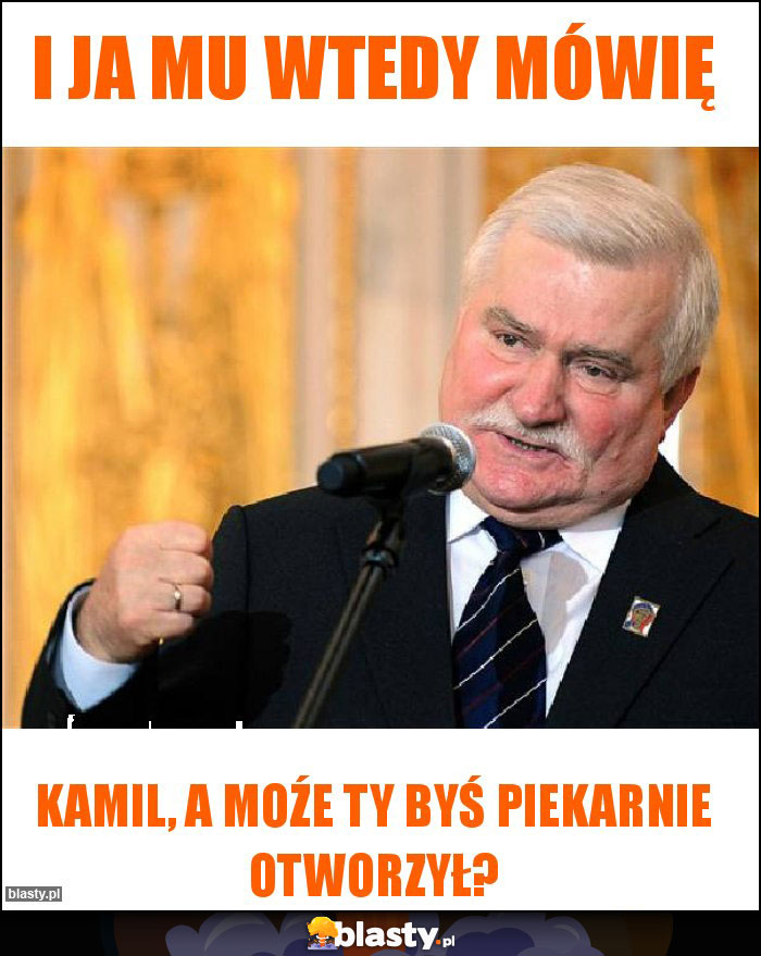 I ja mu wtedy mówię I ja mu wtedy mówię