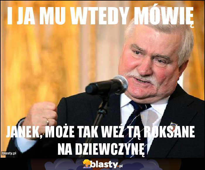 I JA MU WTEDY MÓWIĘ I JA MU WTEDY MÓWIĘ
