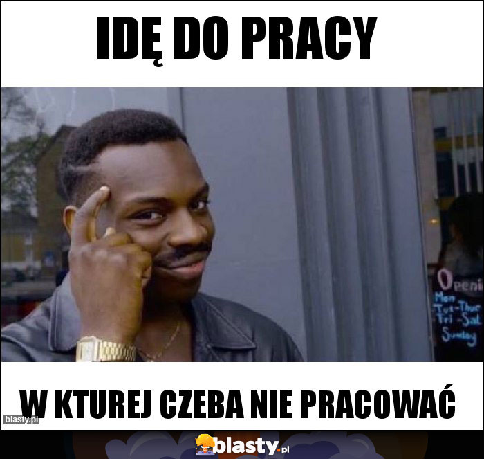 Idę do pracy Idę do pracy