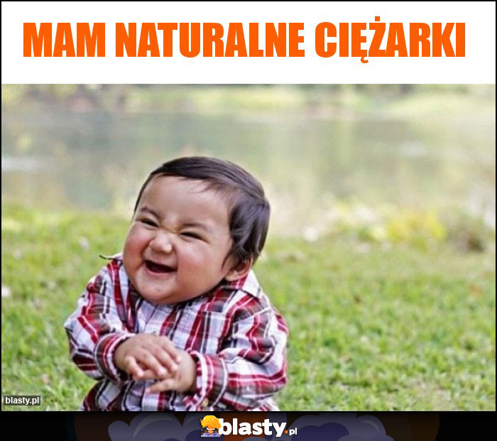 Mam naturalne ciężarki Mam naturalne ciężarki