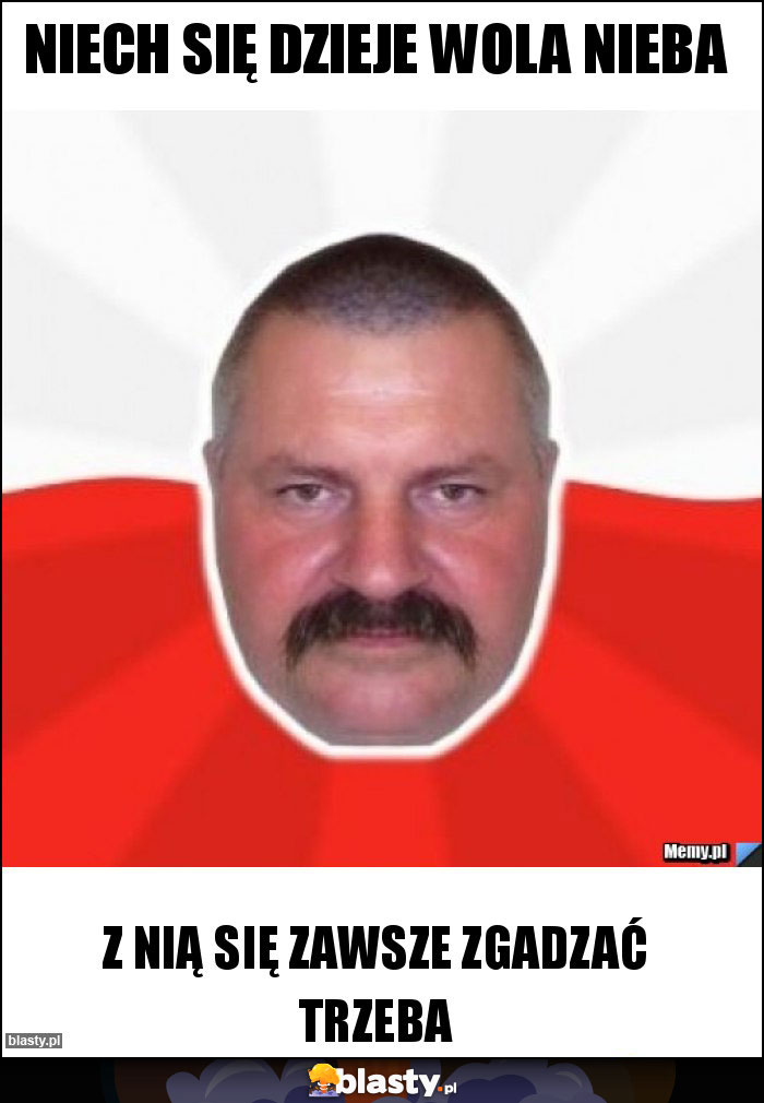Niech się dzieje wola nieba Niech się dzieje wola nieba