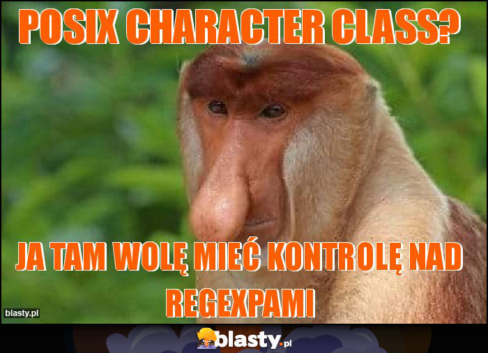 POSIX character class? POSIX character class?