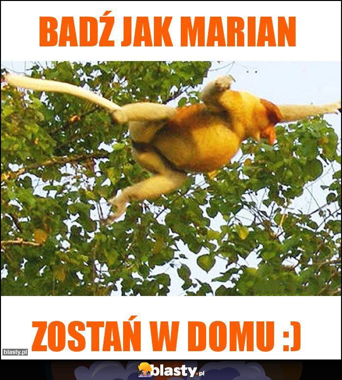 Badź jak Marian Badź jak Marian