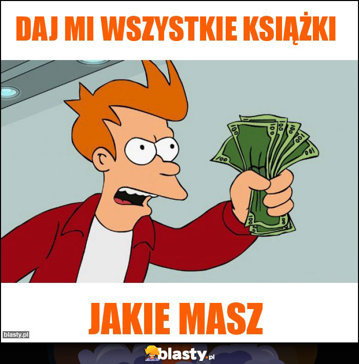 daj mi wszystkie książki