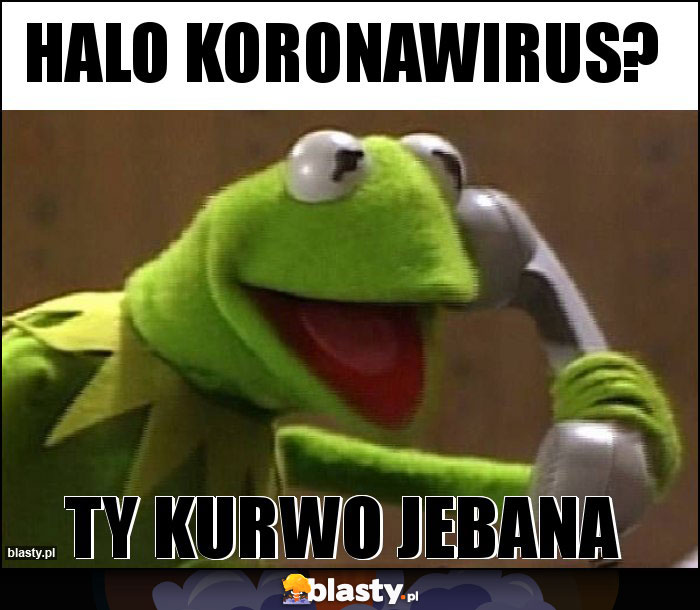 Halo koronawirus? Halo koronawirus?
