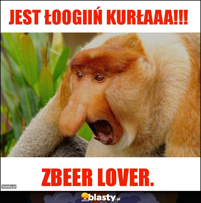 Jest łoogiiń kurłaaa!!! Jest łoogiiń kurłaaa!!!