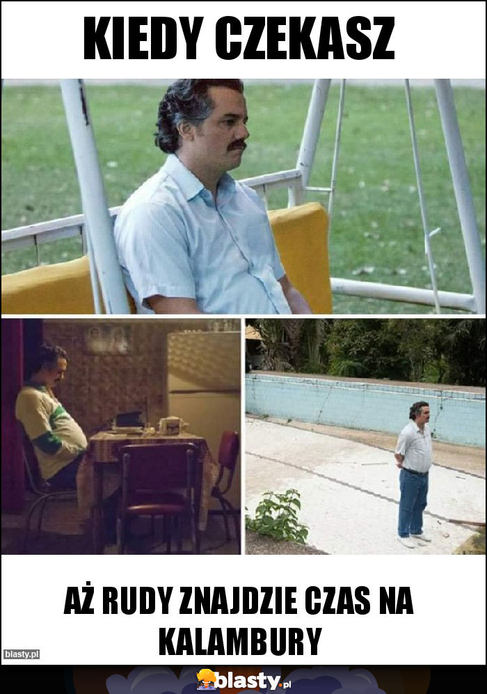 Kiedy czekasz Kiedy czekasz