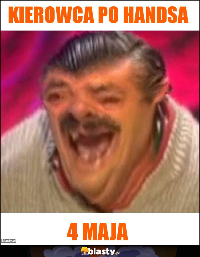 Kierowca po handsa Kierowca po handsa