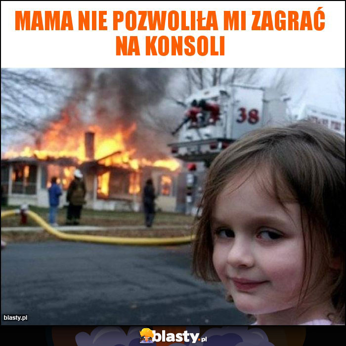 Mama nie pozwoliła mi zagrać na konsoli Mama nie pozwoliła mi zagrać na konsoli