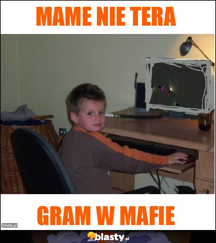 Mame nie tera Mame nie tera
