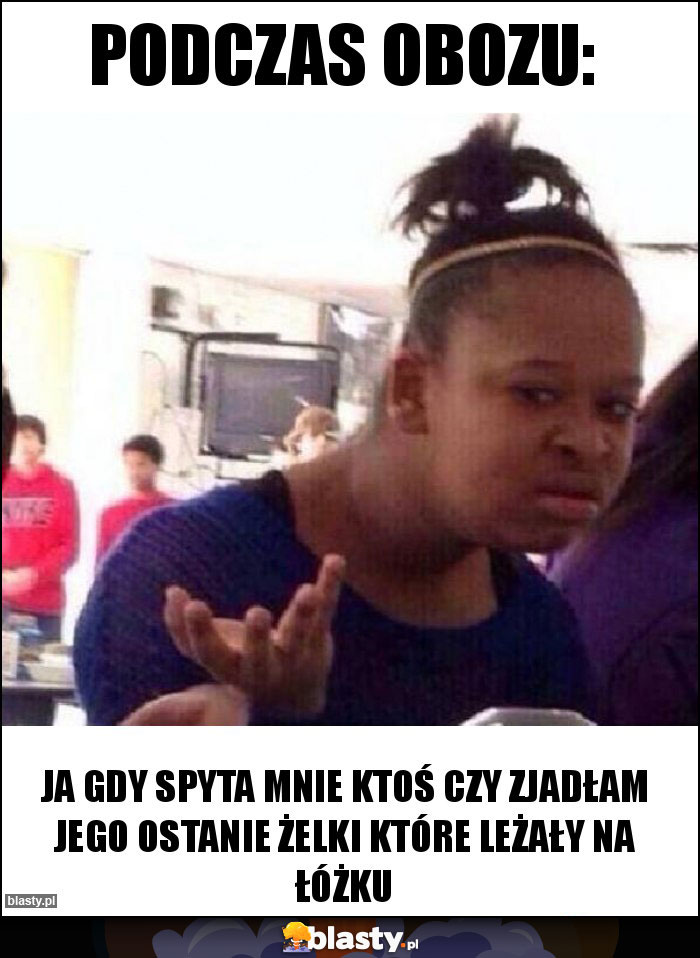 Podczas obozu: Podczas obozu: