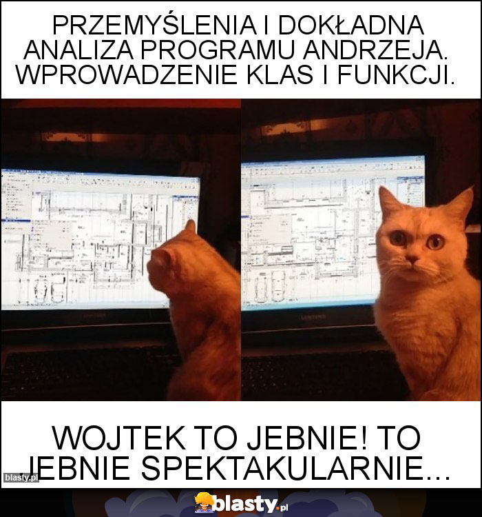 PRZEMYŚLENIA I DOKŁADNA ANALIZA PROGRAMU ANDRZEJA. WPROWADZENIE KLAS I FUNKCJI. PRZEMYŚLENIA I DOKŁADNA ANALIZA PROGRAMU ANDRZEJA. WPROWADZENIE KLAS I FUNKCJI.