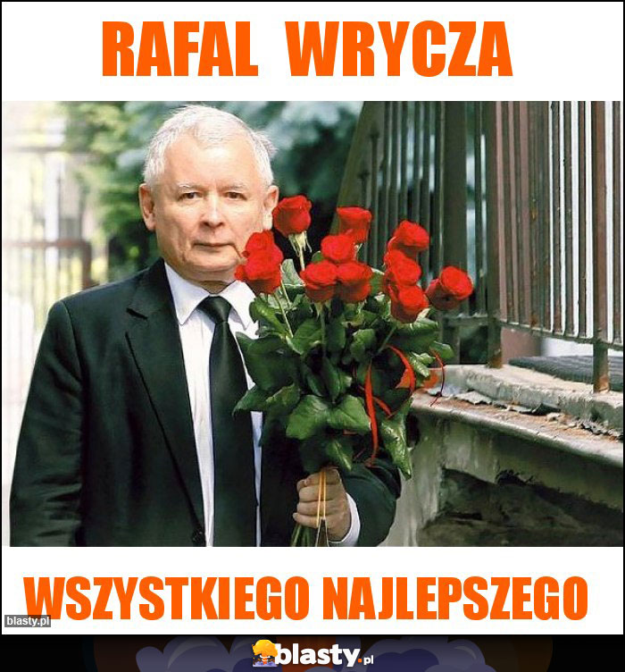 Rafal wrycza Rafal wrycza