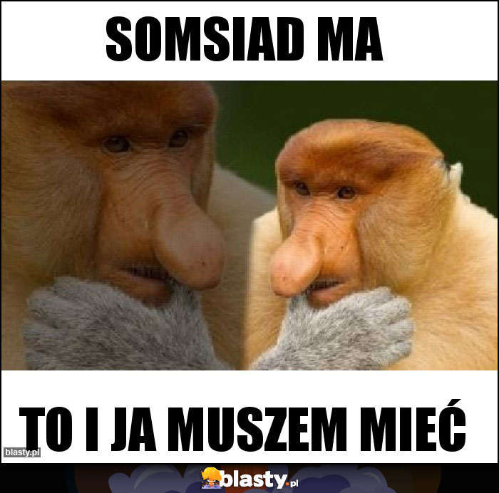 Somsiad ma Somsiad ma