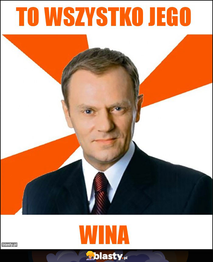 To wszystko jego