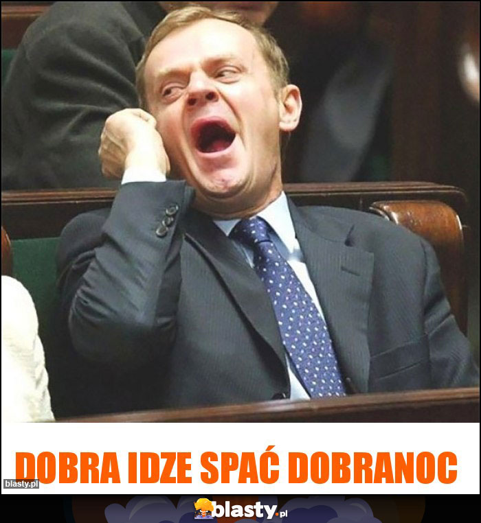 dobra idze spać dobranoc dobra idze spać dobranoc
