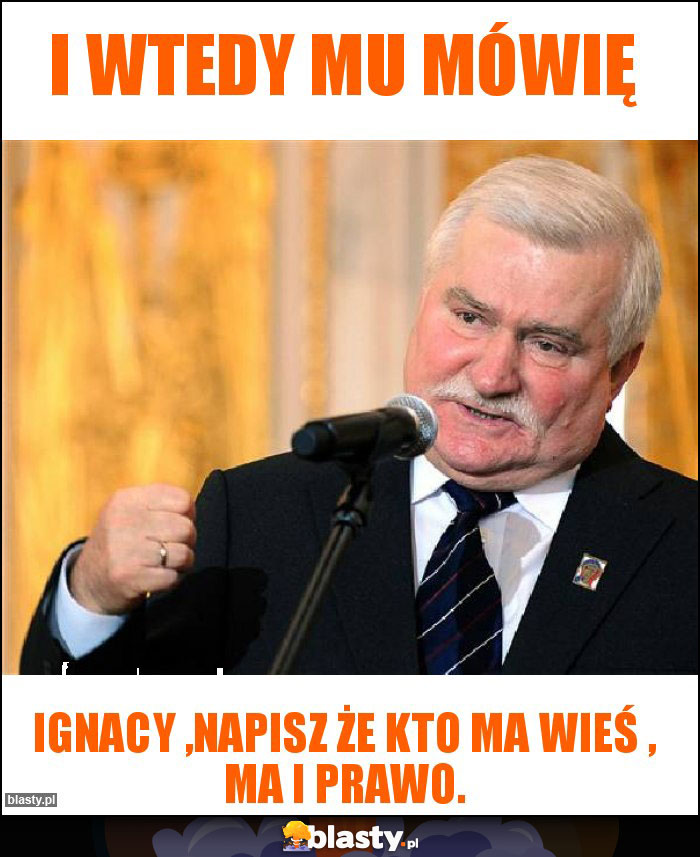 i wtedy mu mówię i wtedy mu mówię
