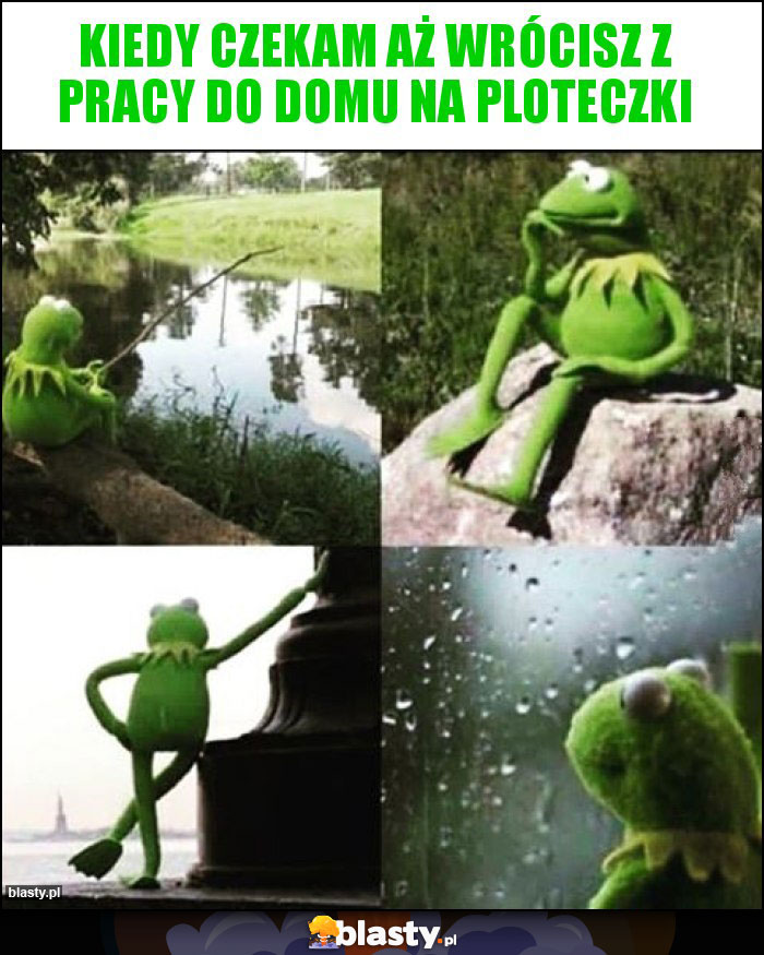 Kiedy czekam aż wrócisz z pracy do domu na ploteczki Kiedy czekam aż wrócisz z pracy do domu na ploteczki
