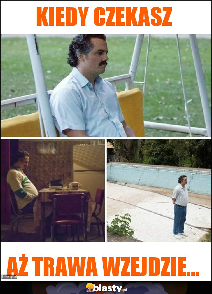 Kiedy czekasz Kiedy czekasz