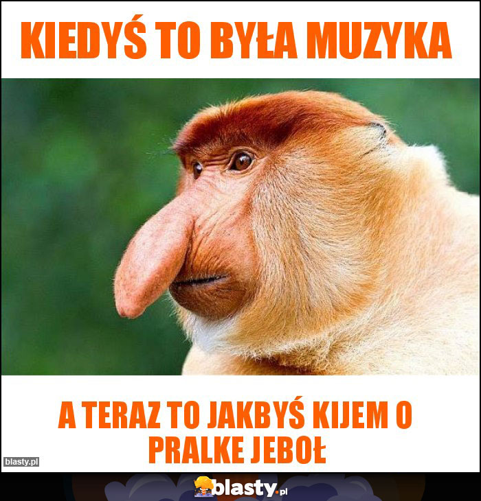Kiedyś to była muzyka Kiedyś to była muzyka