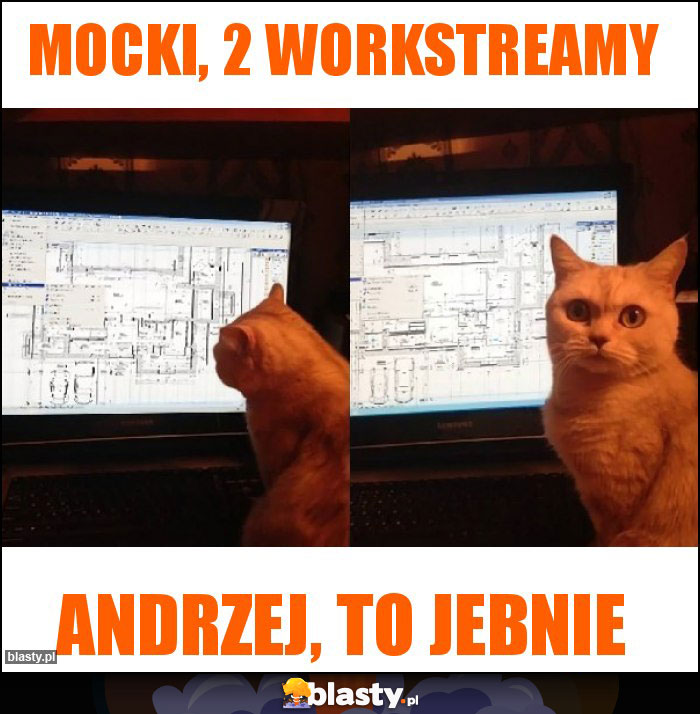 mocki, 2 workstreamy mocki, 2 workstreamy