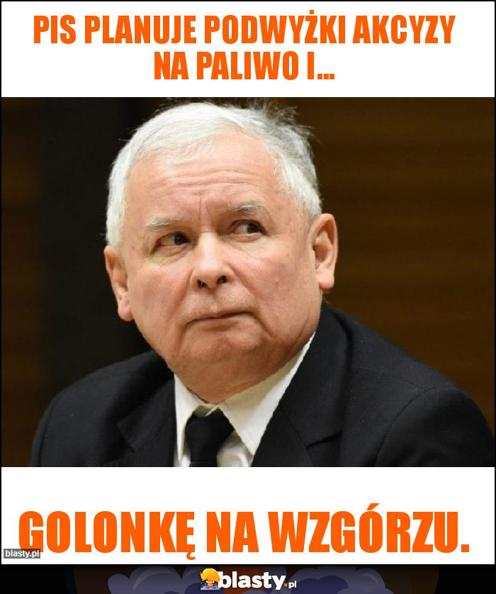 PIS planuje podwyżki akcyzy na paliwo i... PIS planuje podwyżki akcyzy na paliwo i...