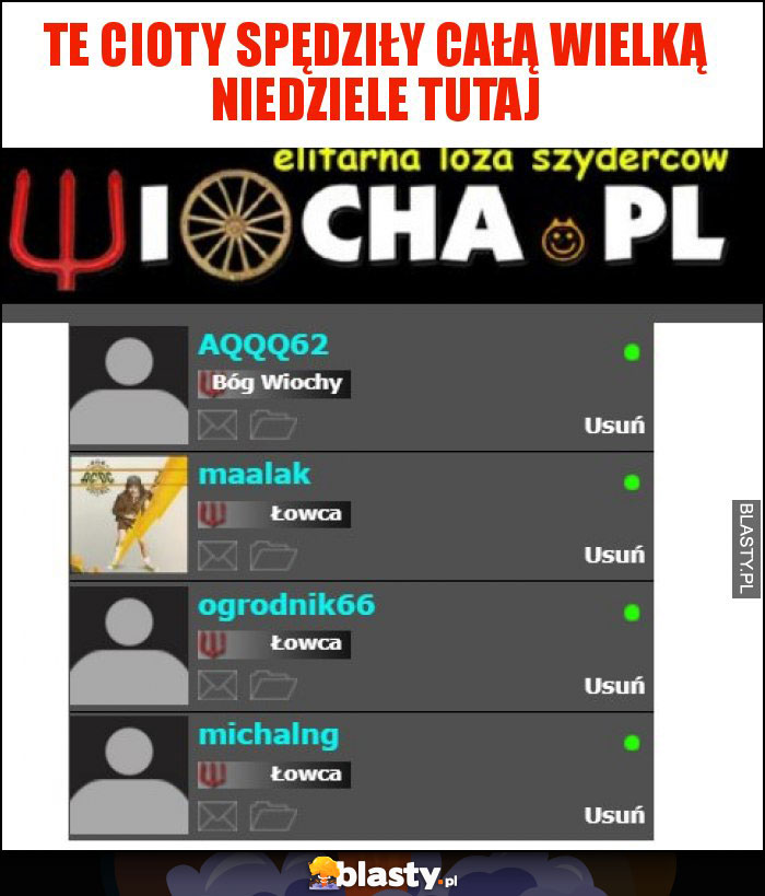 Te cioty spędziły całą wielką niedziele tutaj Te cioty spędziły całą wielką niedziele tutaj