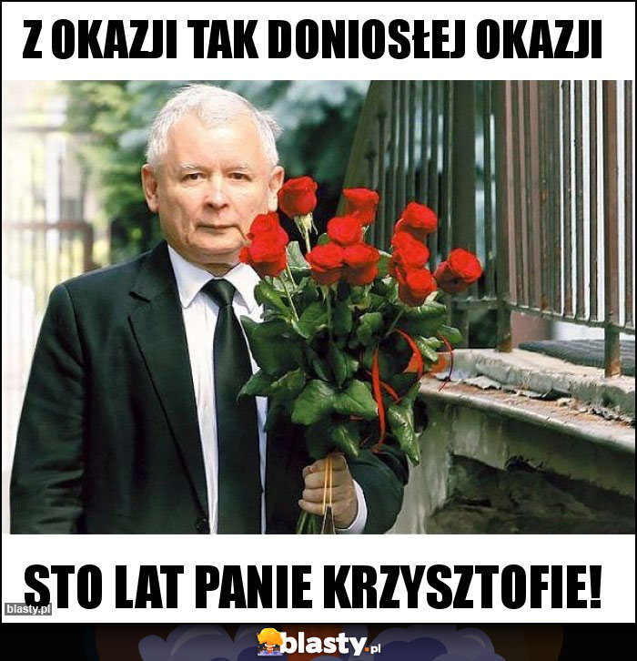 Z okazji tak doniosłej okazji Z okazji tak doniosłej okazji
