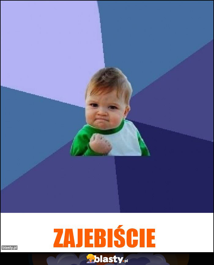 Zajebiście Zajebiście