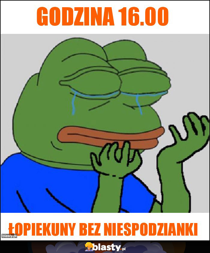 Godzina 16.00 Godzina 16.00