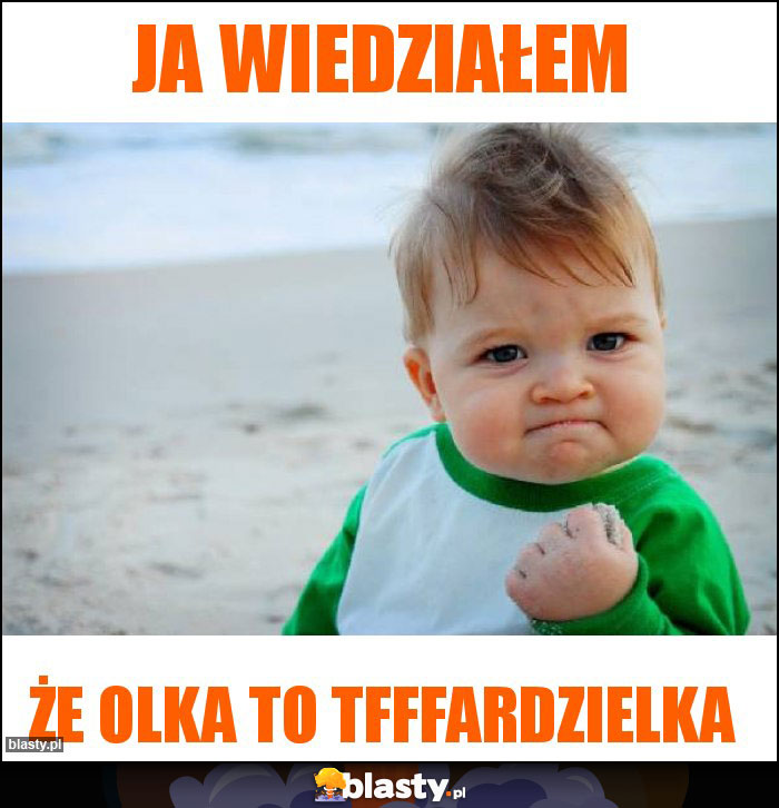 Ja wiedziałem Ja wiedziałem