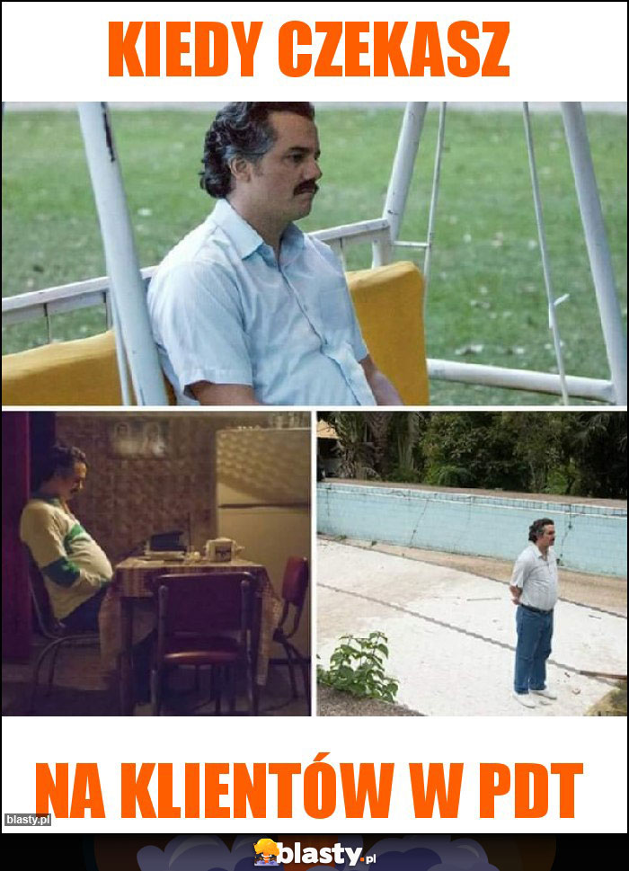 KIEDY CZEKASZ KIEDY CZEKASZ