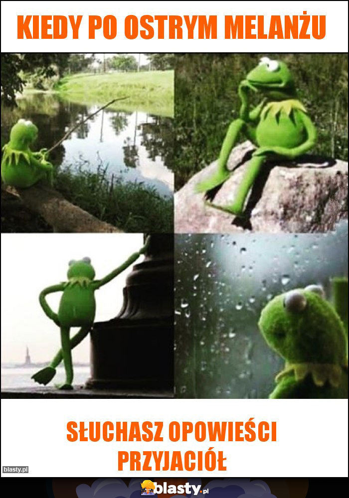 Kiedy po ostrym melanżu Kiedy po ostrym melanżu