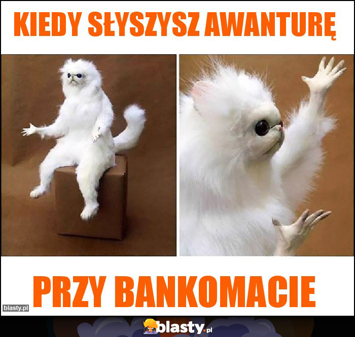 Kiedy słyszysz awanturę Kiedy słyszysz awanturę