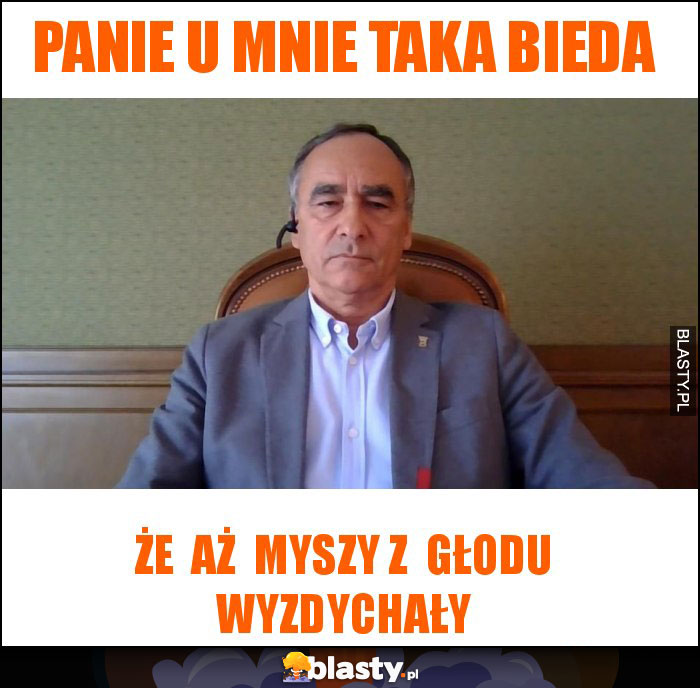 panie u mnie taka bieda panie u mnie taka bieda