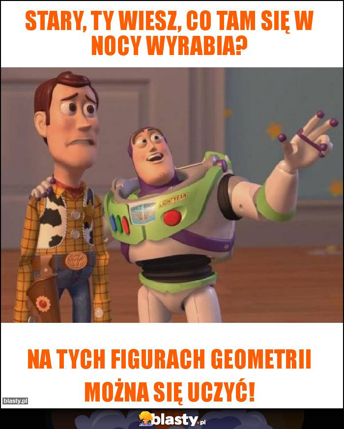 Stary, ty wiesz, co tam się w nocy wyrabia? Stary, ty wiesz, co tam się w nocy wyrabia?