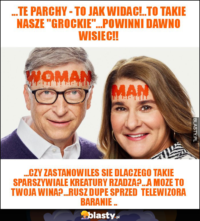 ...te parchy - to jak widac!..to takie nasze ...te parchy - to jak widac!..to takie nasze