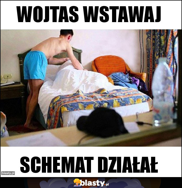 Wojtas wstawaj Wojtas wstawaj