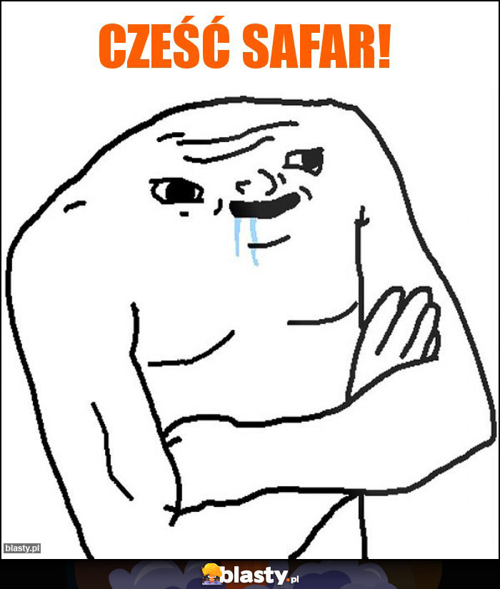 Cześć safar! Cześć safar!