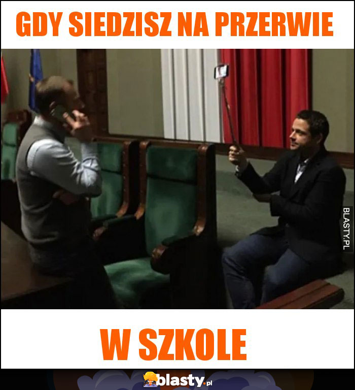 Gdy siedzisz na przerwie Gdy siedzisz na przerwie