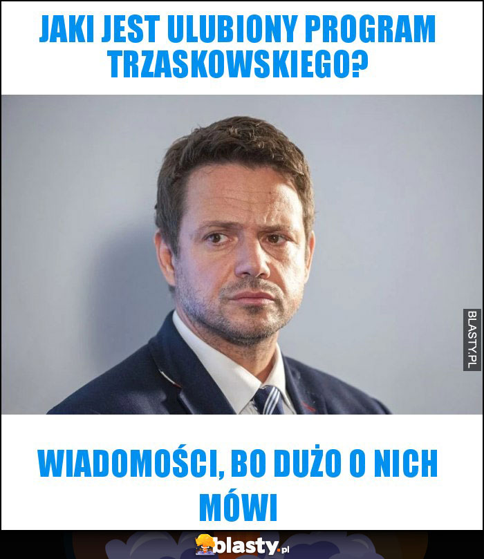 Jaki jest ulubiony program Trzaskowskiego? Jaki jest ulubiony program Trzaskowskiego?