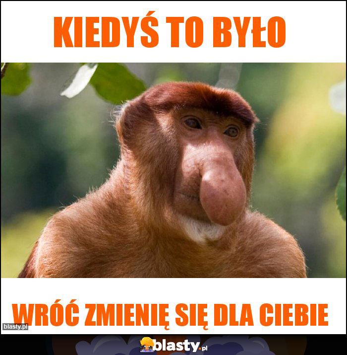 Kiedyś to było Kiedyś to było