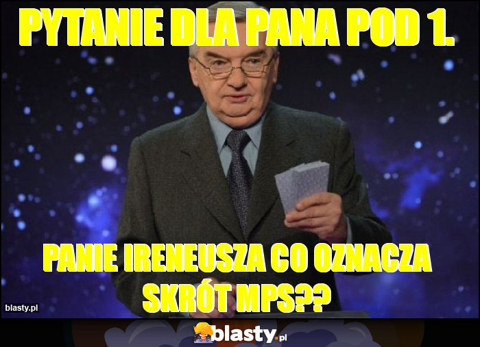 Pytanie dla Pana pod 1. Pytanie dla Pana pod 1.