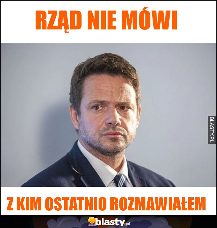 Rząd nie mówi Rząd nie mówi