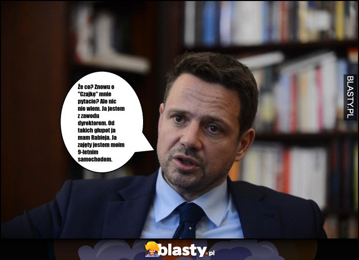 Trzaskowski o Czajce Trzaskowski o Czajce