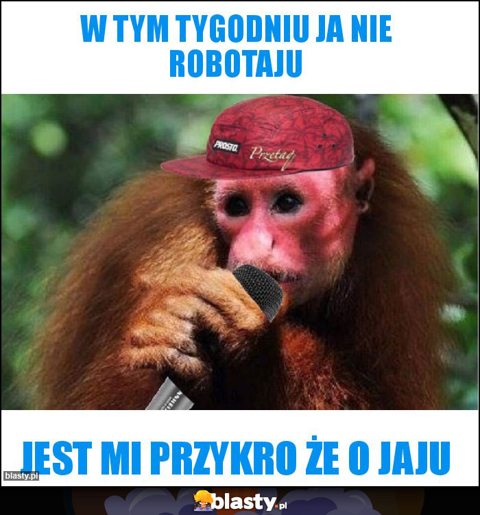 W tym tygodniu ja nie robotaju W tym tygodniu ja nie robotaju