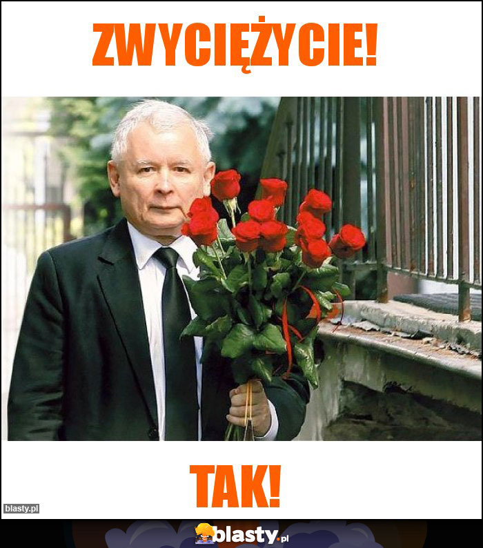 Zwyciężycie! Zwyciężycie!