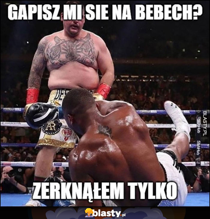 Gapisz mi się na bebech? Zerknąlem tylko