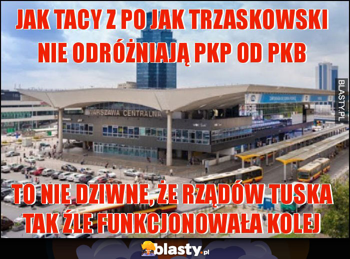 Jak tacy z PO jak Trzaskowski nie odróżniają PKP od PKB Jak tacy z PO jak Trzaskowski nie odróżniają PKP od PKB