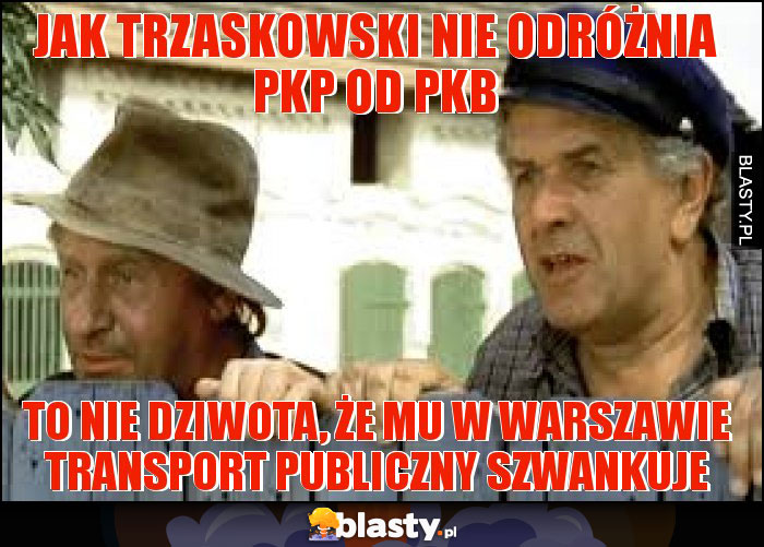 Jak Trzaskowski nie odróżnia PKP od PKB Jak Trzaskowski nie odróżnia PKP od PKB